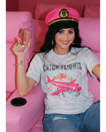 Catch Flights Not Feelings Graphic Tee