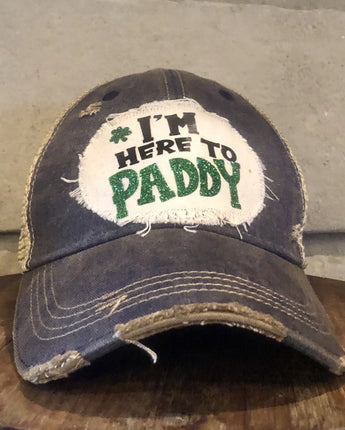 I'm Here to Paddy Hat