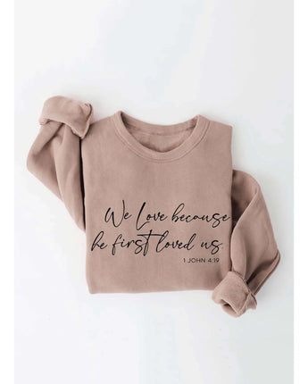 We Love Because Crewneck Sweatshirt