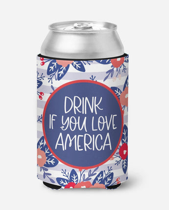 Drink If You Love America Slim Can Koozie